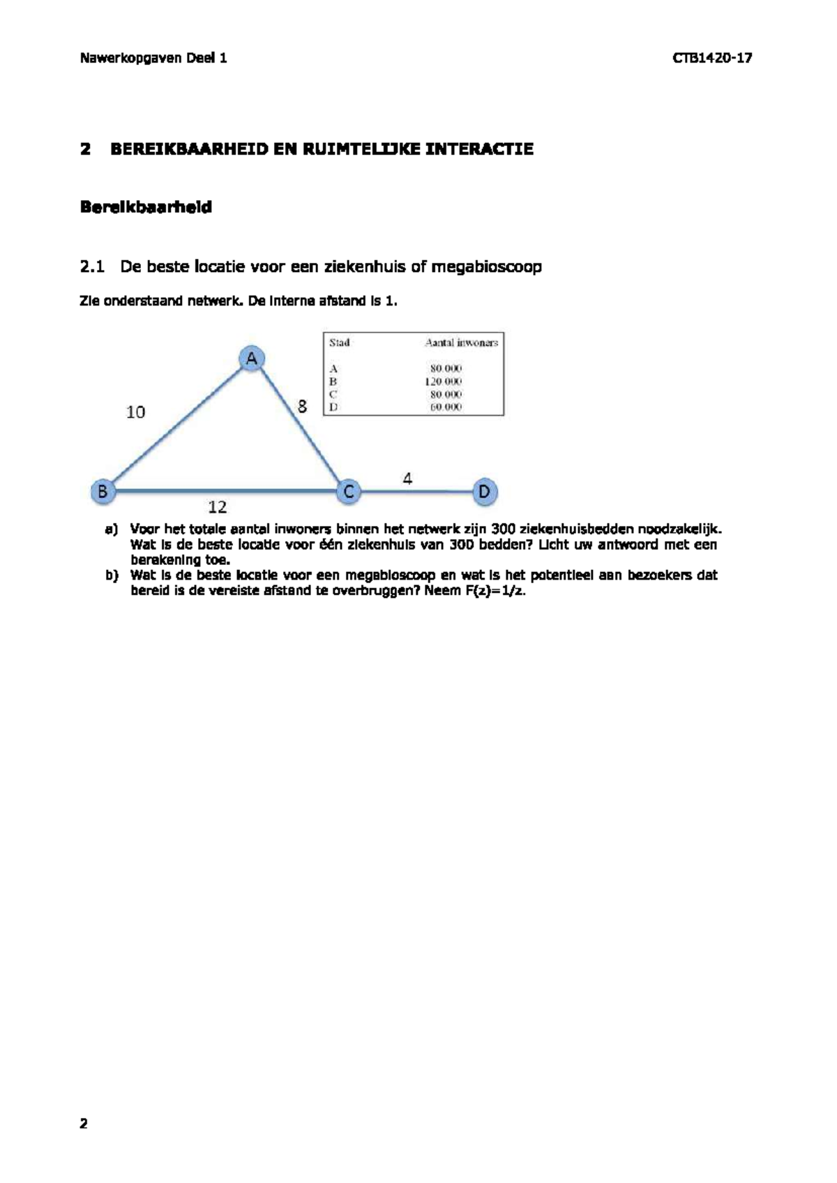 Vragen over Bereikbaarheid en Ruimtelijke Interactie - Deel 1 - Studeersnel
