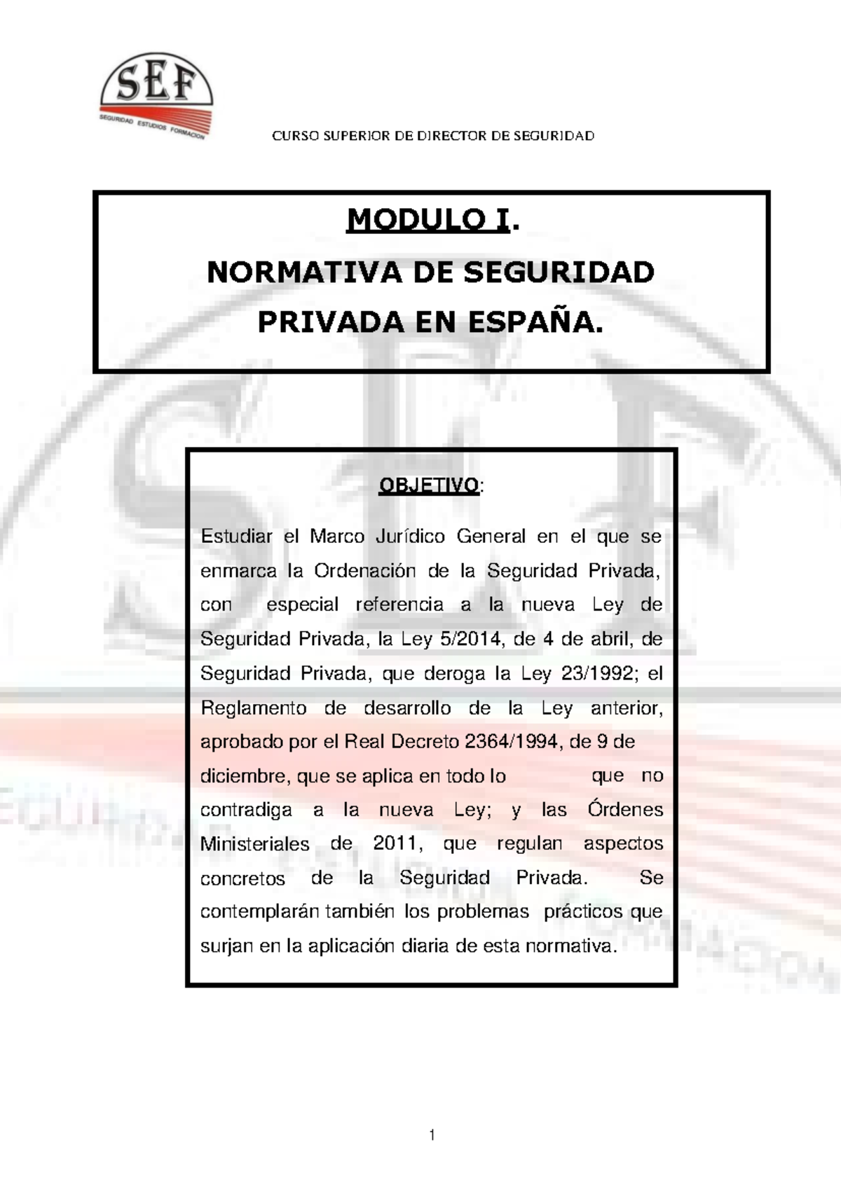 CURSO SUPERIOR DE DIRECTOR DE SEGURIDAD - MÓDULO I: NORMATIVA EN ESPAÑA ...