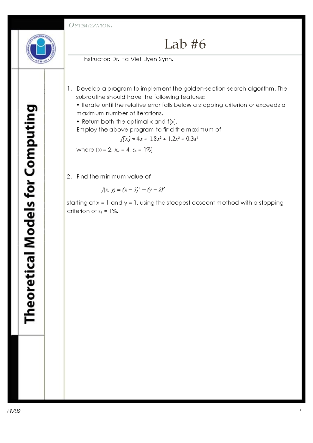 US TMC Lab 6 - difficult - HVUS 1 OPTIMIZATION. Lab # 6 Instructor: Dr ...