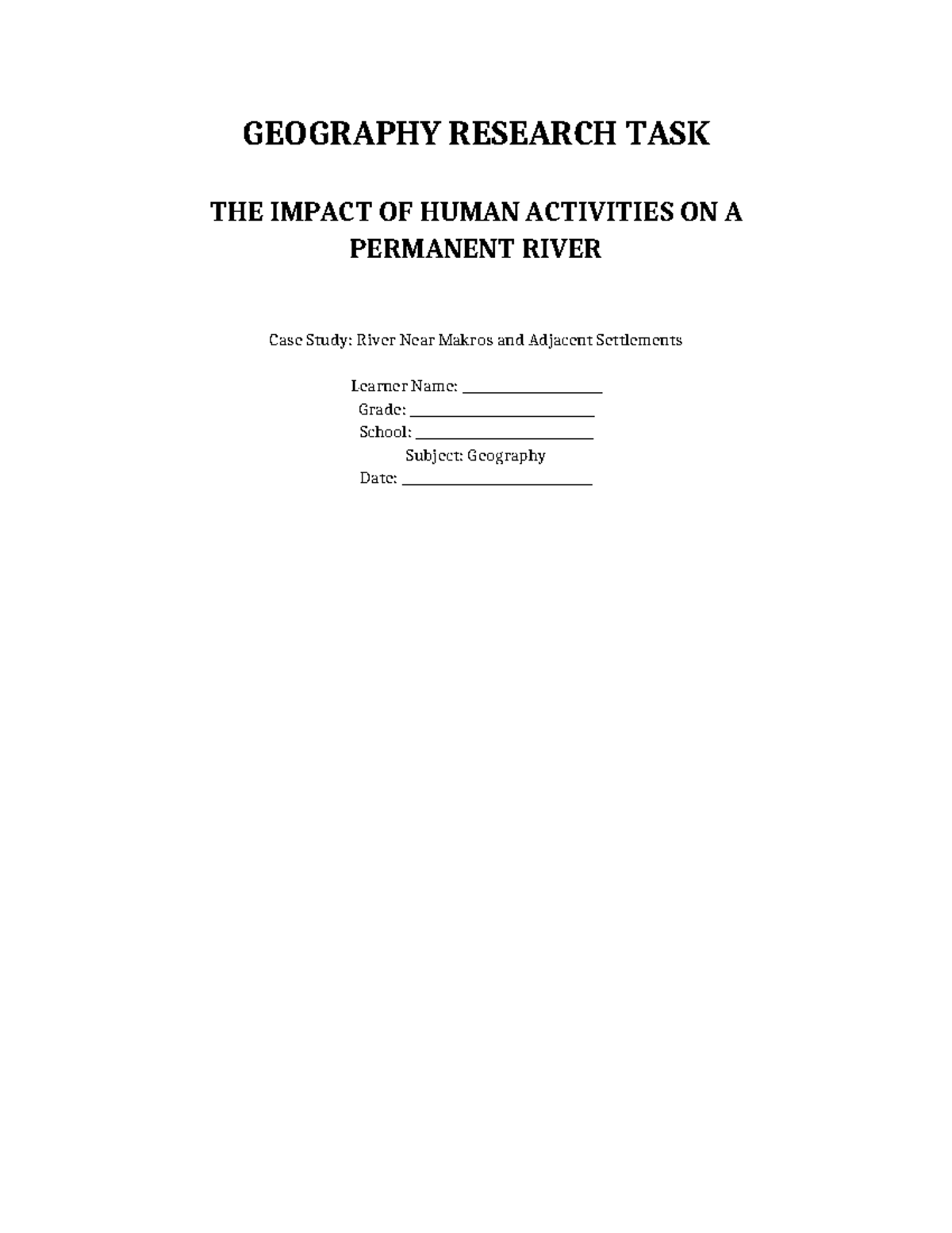 GEOG 11 Case Study: Human Impact on Permanent River Near Makros - Studocu
