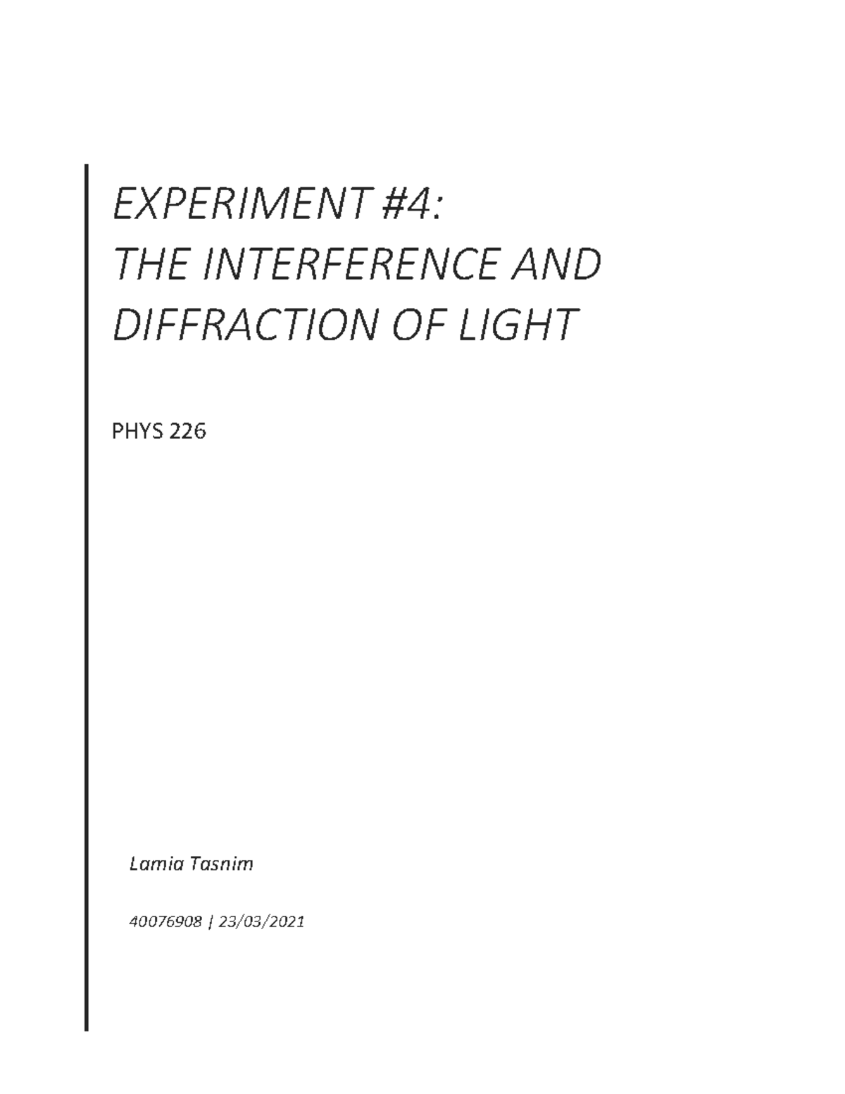 PHYS 226 Lab 4: Interference and Diffraction of Light Concepts - Studocu