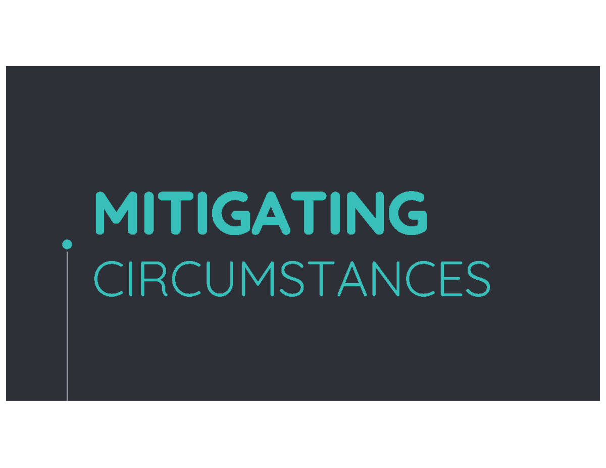 5 - Mitigating Circumstances: Understanding Criminal Liability ...