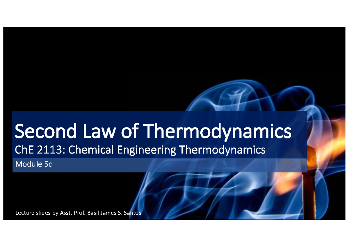 Second Law of Thermodynamics Lecture Notes ChE 2113 Module 5c - Studocu