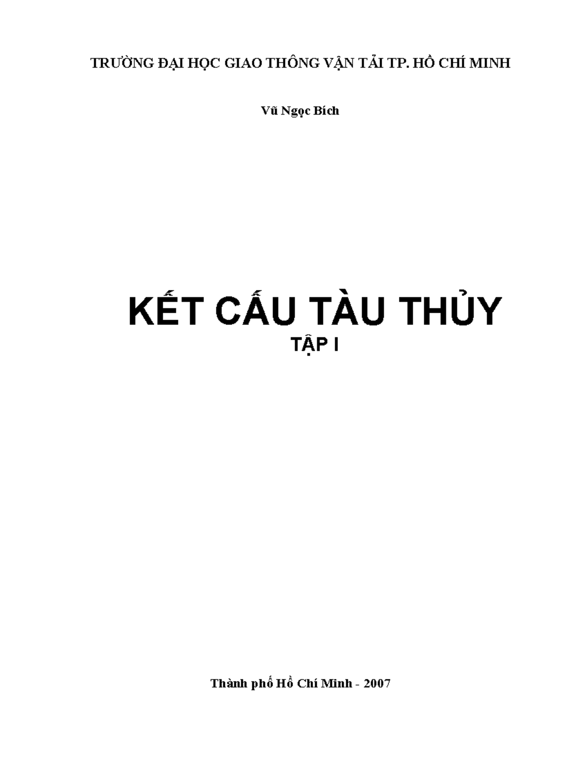 Giáo trình Kết Cấu Tàu Thủy - Tập 1 - Vũ Ngọc Bích - 313132 - Document Preview