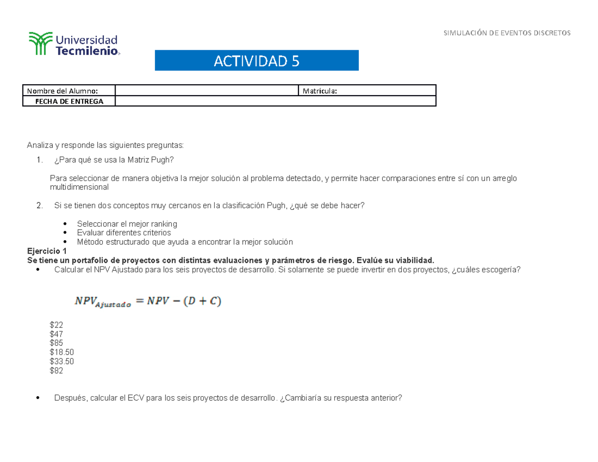 Act 5 - act 5 - Nombre del Alumno: Matrícula: FECHA DE ENTREGA Analiza ...