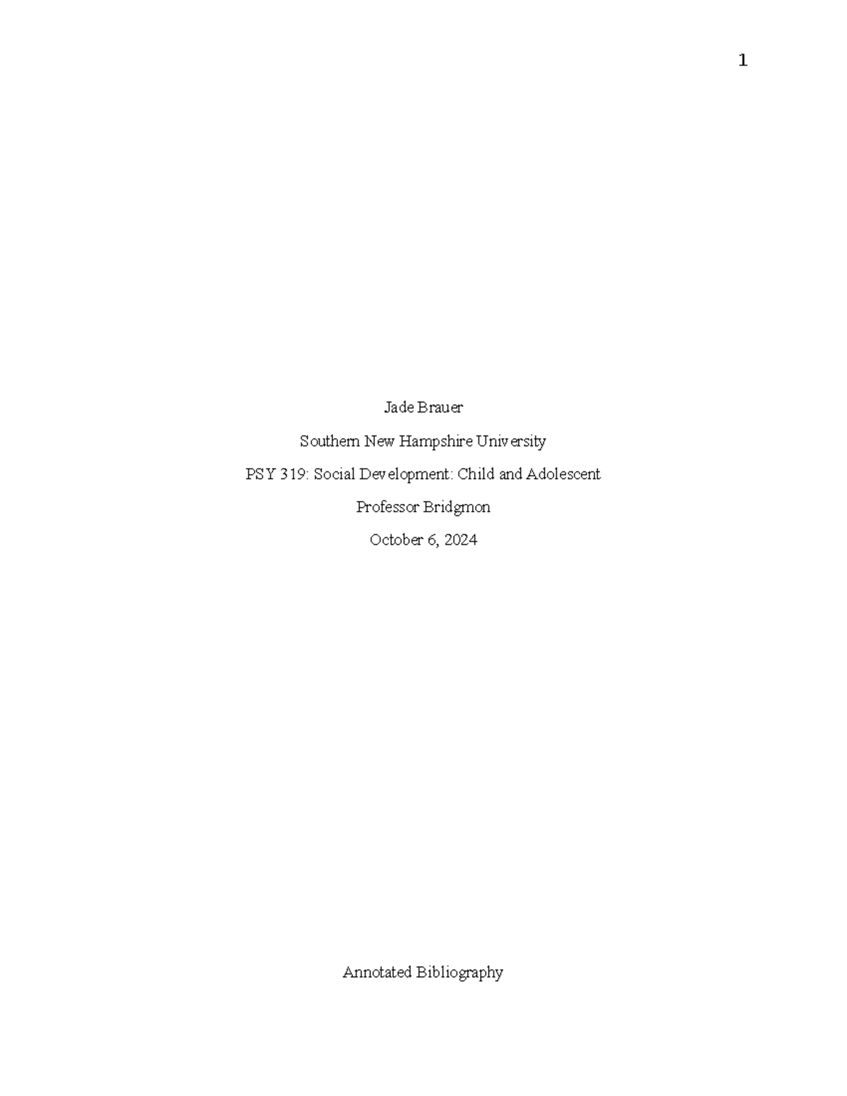 5-3 Final Project Milestone Two Annotated Bibliography - 1 Jade Brauer ...