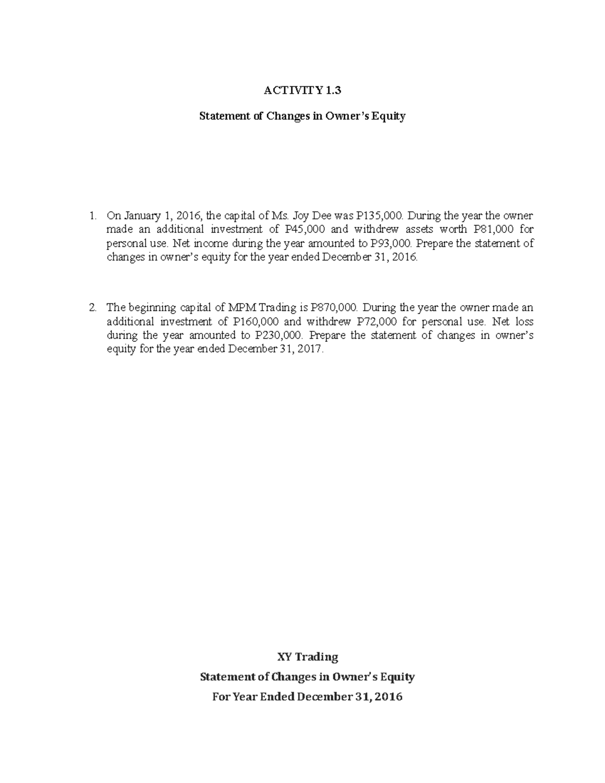 ACTIVITY 1.3: Statement of Changes in Owner's Equity Analysis - Studocu