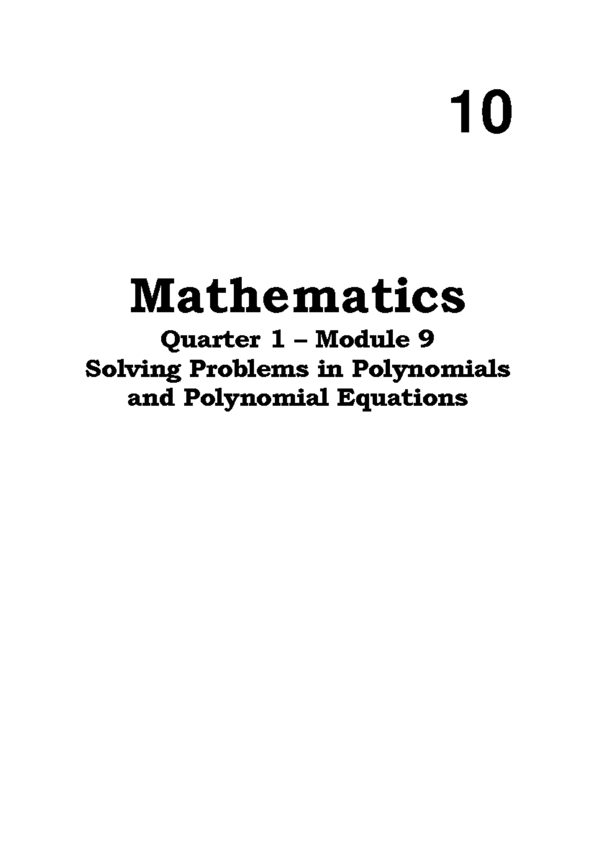 Mathematics 10 - Q1 Module 9: Solving Problems in Polynomials - Studocu