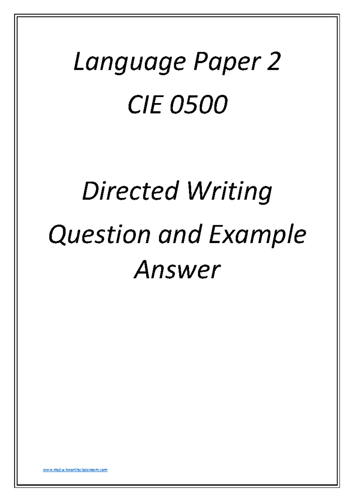 Literature 0475 - Language Paper 2 CIE 0500 Directed Writing Question ...