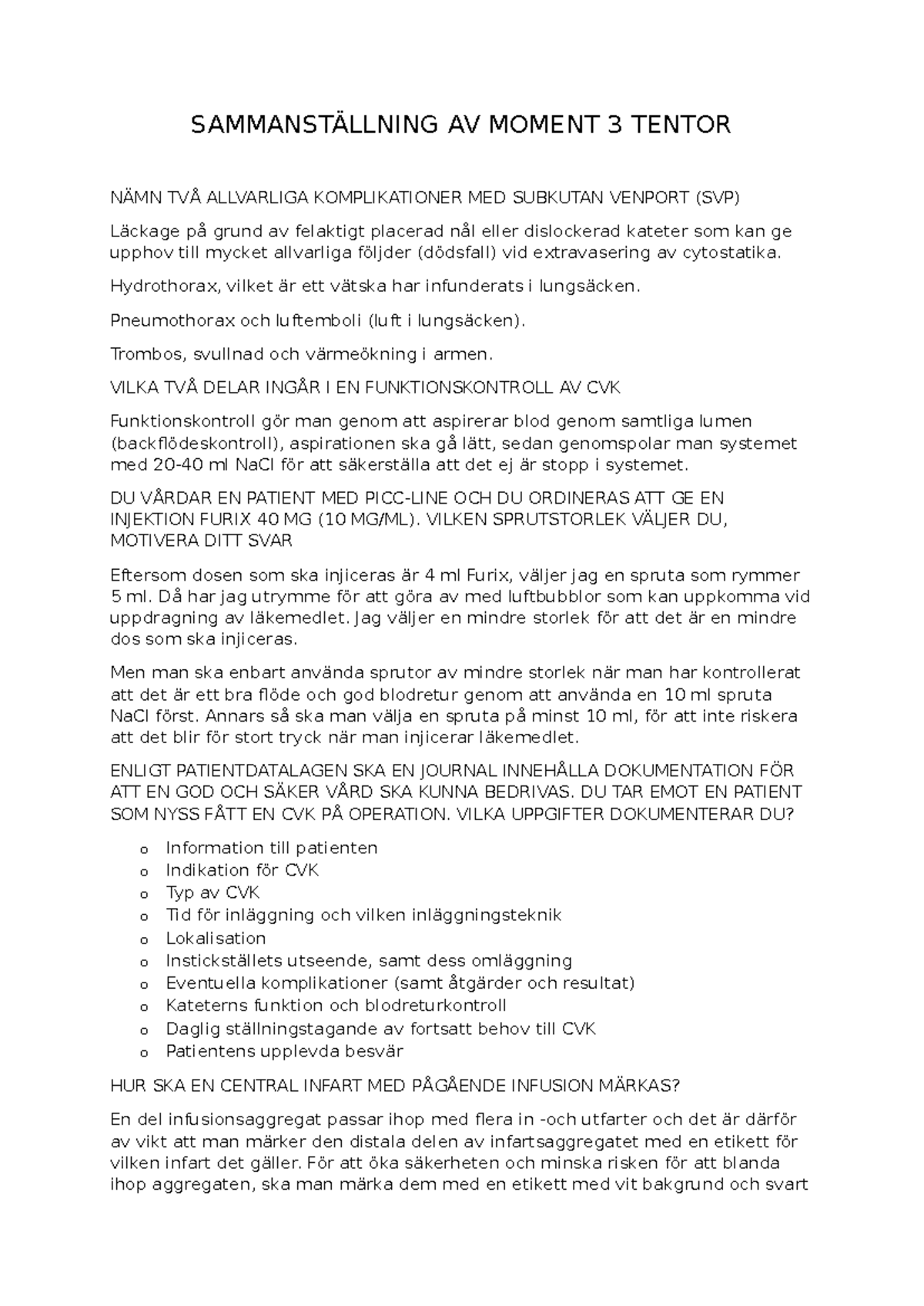Sammanställning AV Moment 3 Tentor: Komplikationer & Kontroll ...