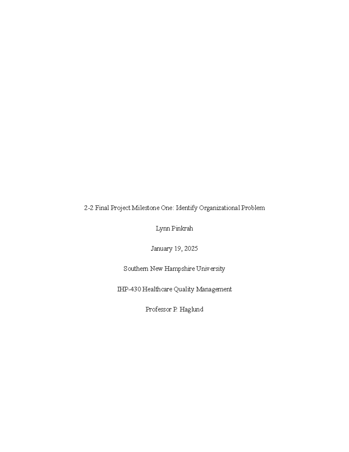 2-2 Final Project Milestone One - Identify Organizational Problem - 2-2 ...