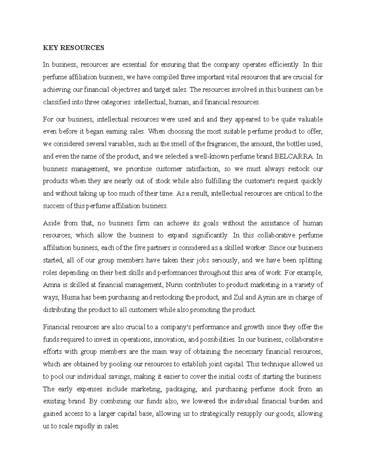 KEY Resources - KEY RESOURCES In business, resources are essential for ...