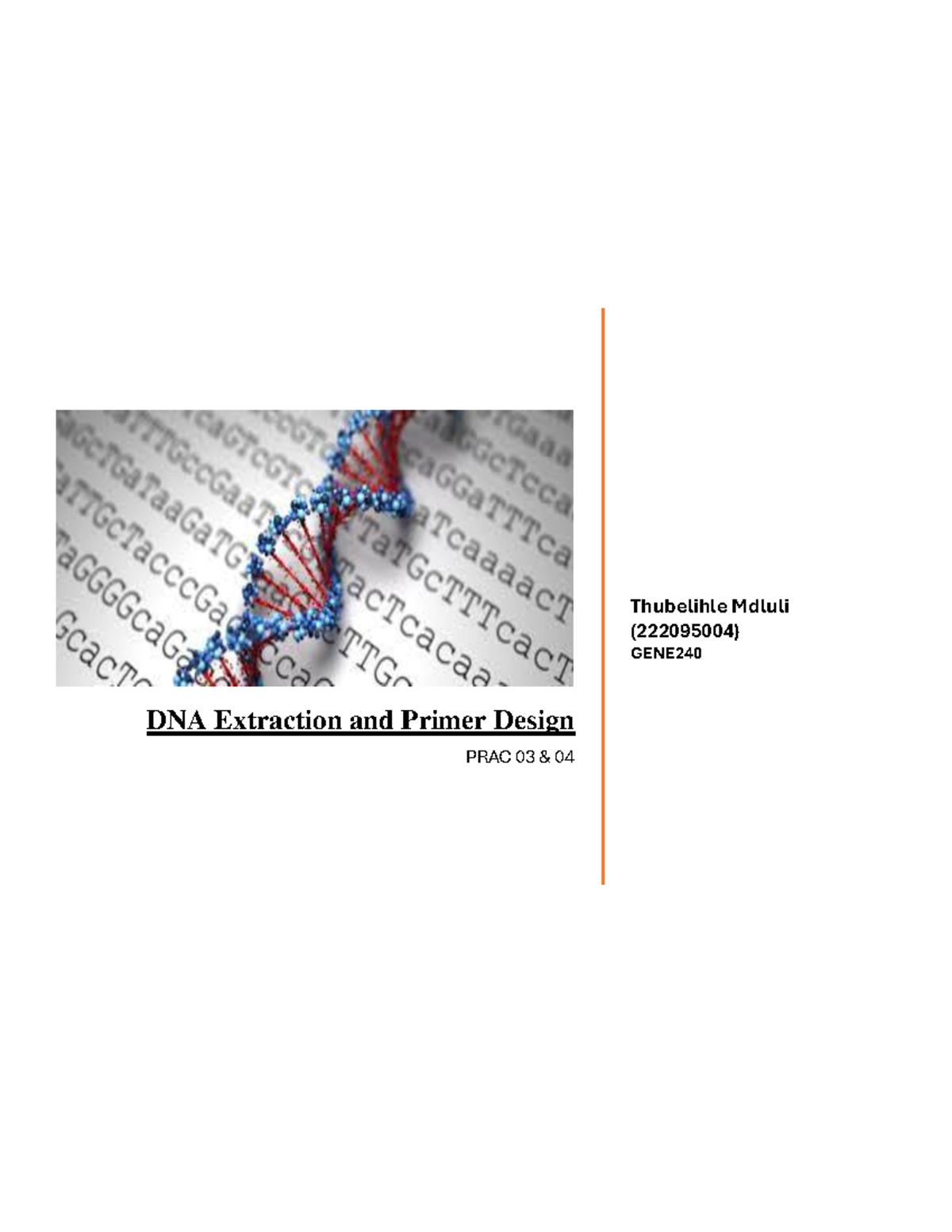 GENE240 - Practical Report on DNA Extraction & Primer Design - Studocu