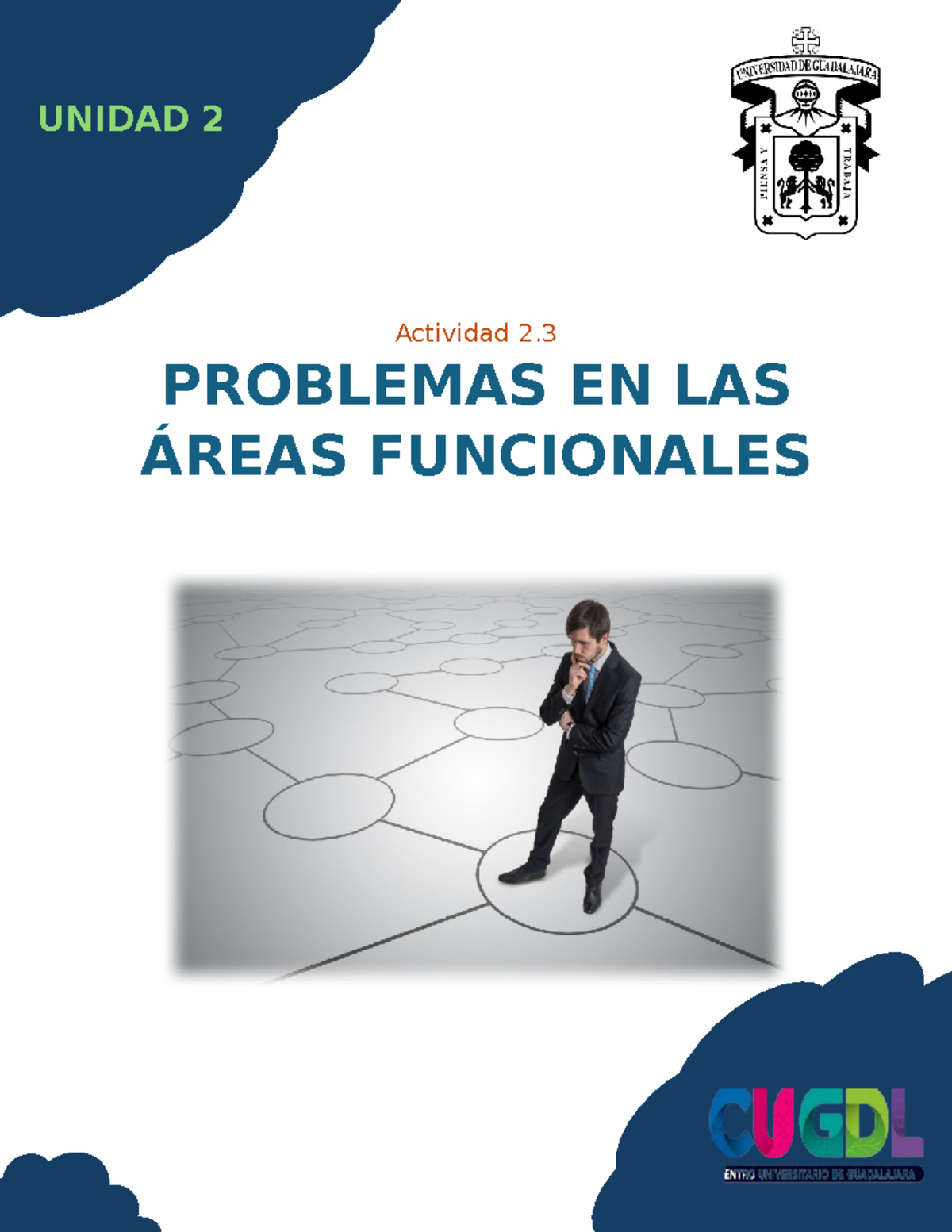 Actividad 2.3 Problemas EN LAS Áreas Funcionales - UNIDAD 2 Actividad 2 ...