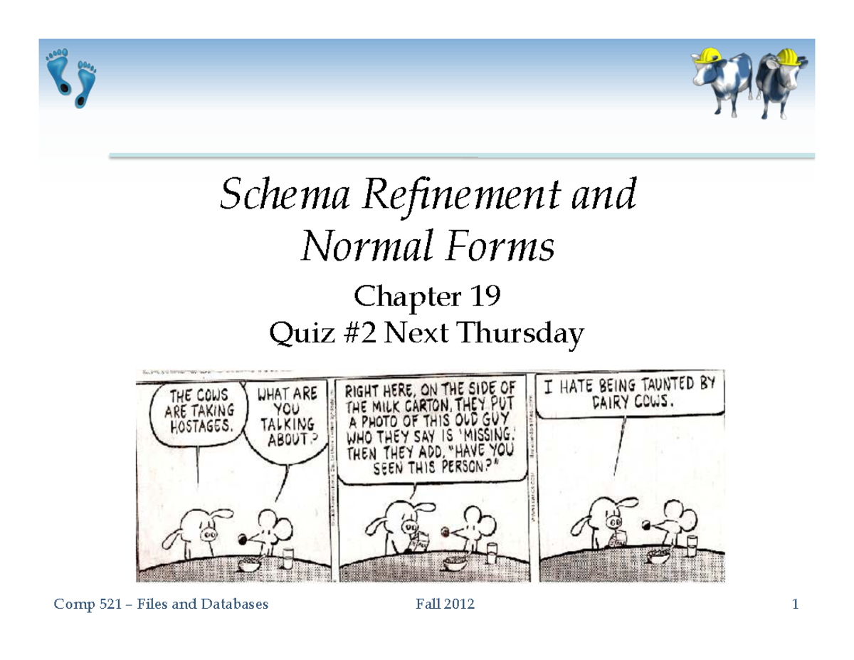 Comp 521 Fall 2012 Chapter 19 Quiz: Schema Refinement & Normal Forms ...