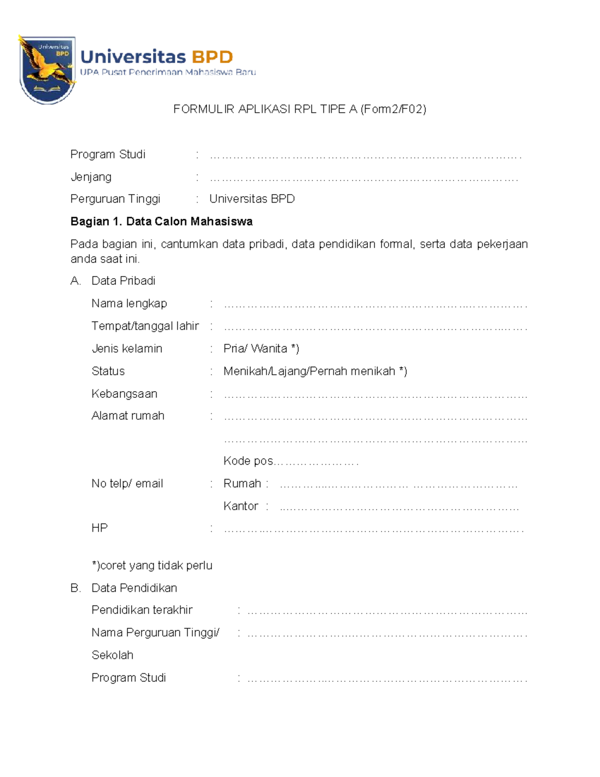 FORMULIR APLIKASI RPL TIPE A - Program Studi Universitas BPD - Studocu