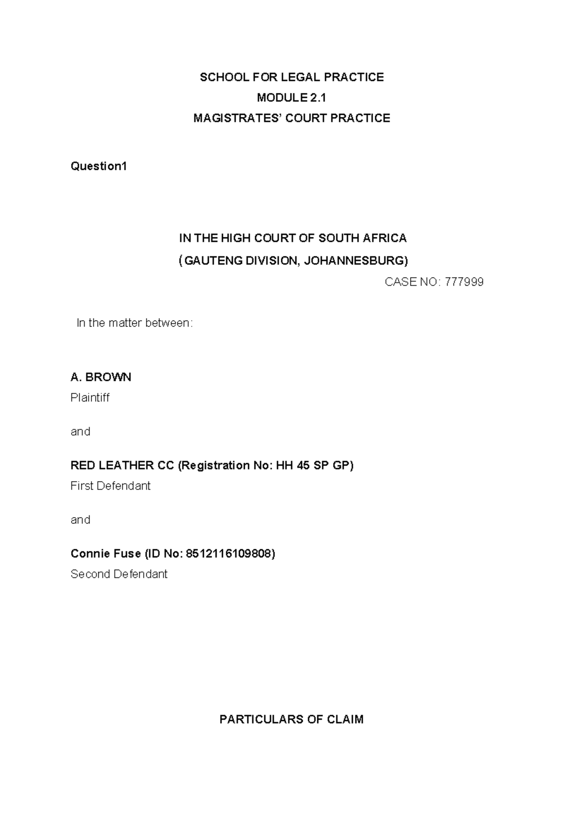 SCHOOL FOR LEGAL PRACTICE MODULE 2.1 COURT PRACTICE Notes on High Court ...