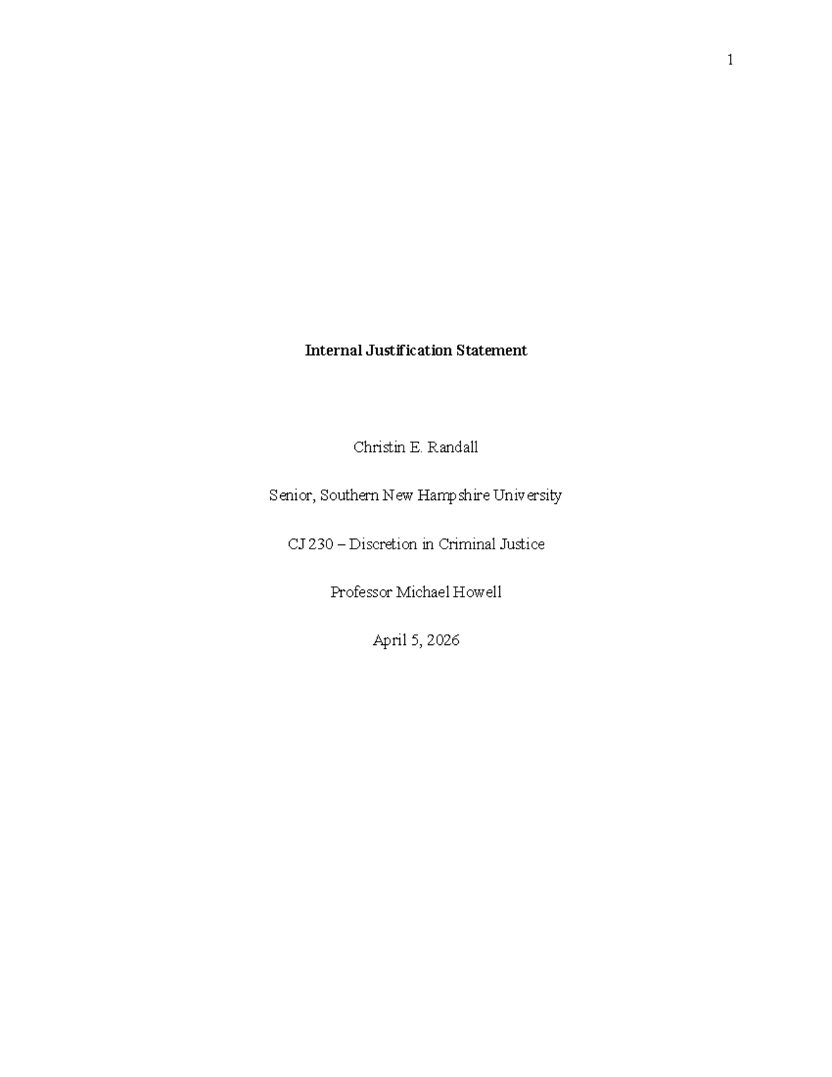 CJ 230 Project One: Internal Justification on Discretion in Criminal ...