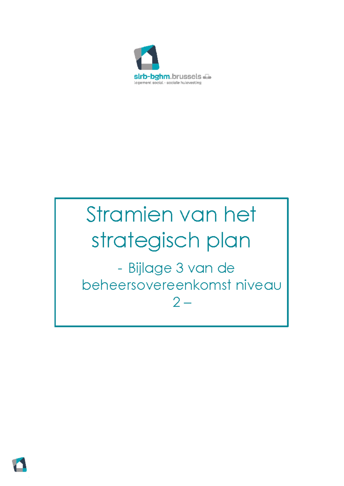 Bijlage 3 Stramien van het strategisch plan (niveau 2) - Stramien van ...