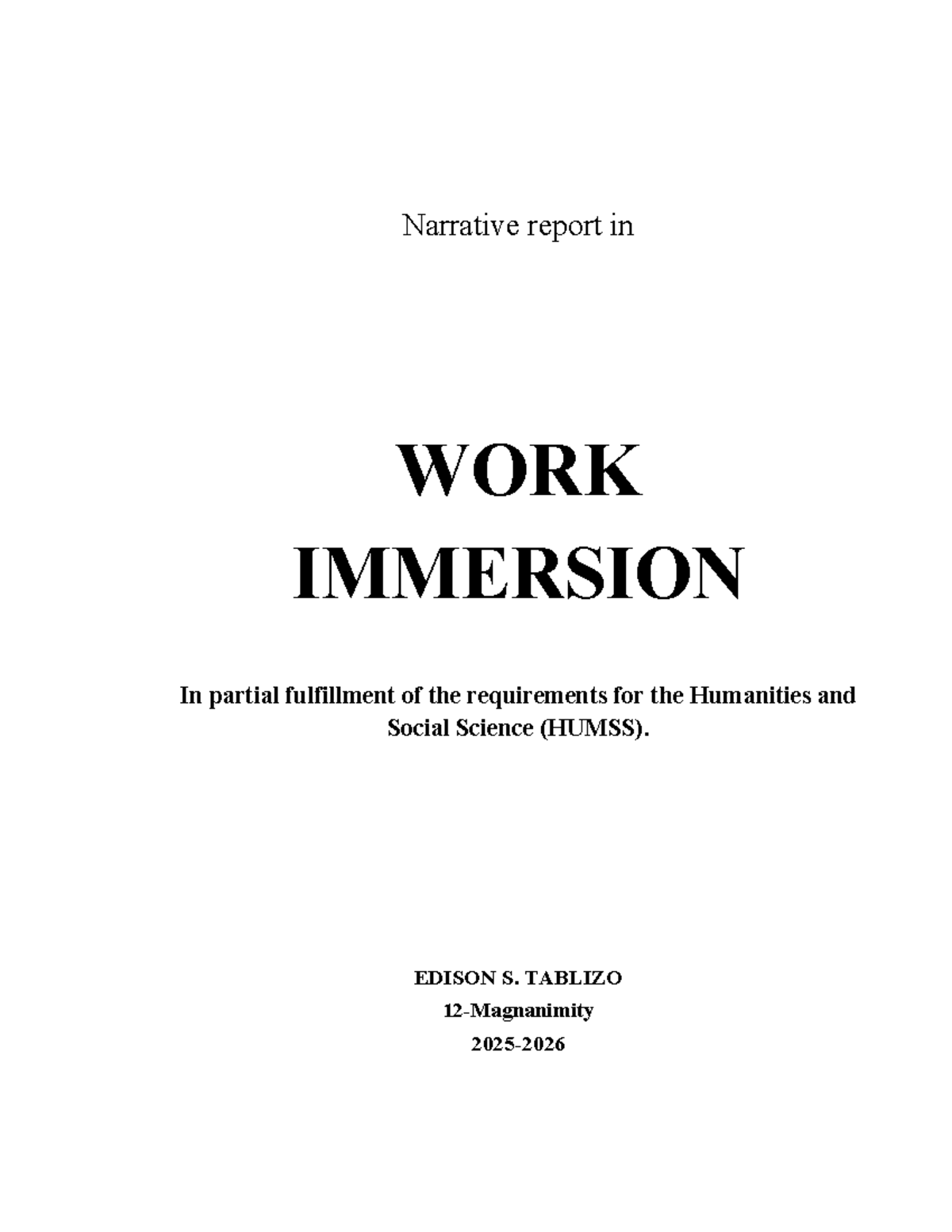 WORK IMMERSION Narrative Report for HUMSS: Edison Tablizo's Experience ...