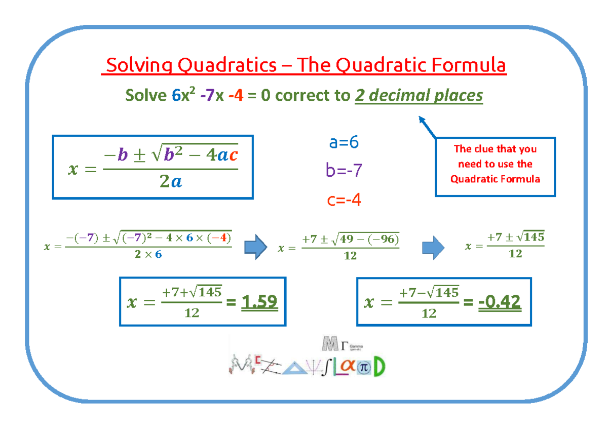 Solving quadratics - quadratic formula - 𝒙 = −(−𝟕) ± ඥ(−𝟕)𝟐 − 𝟒 × 𝟔 × ...