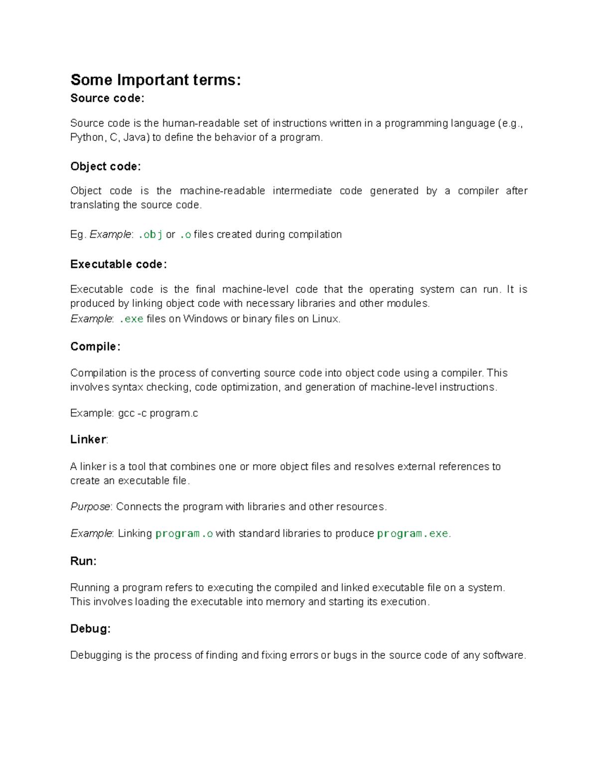 Unit 2 - unit2 - Some Important terms: Source code: Source code is the ...