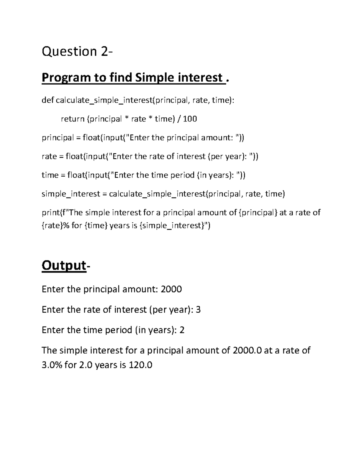 hiibhbdbsjhbdsbabd - Question 2- Program to find Simple interest. def ...