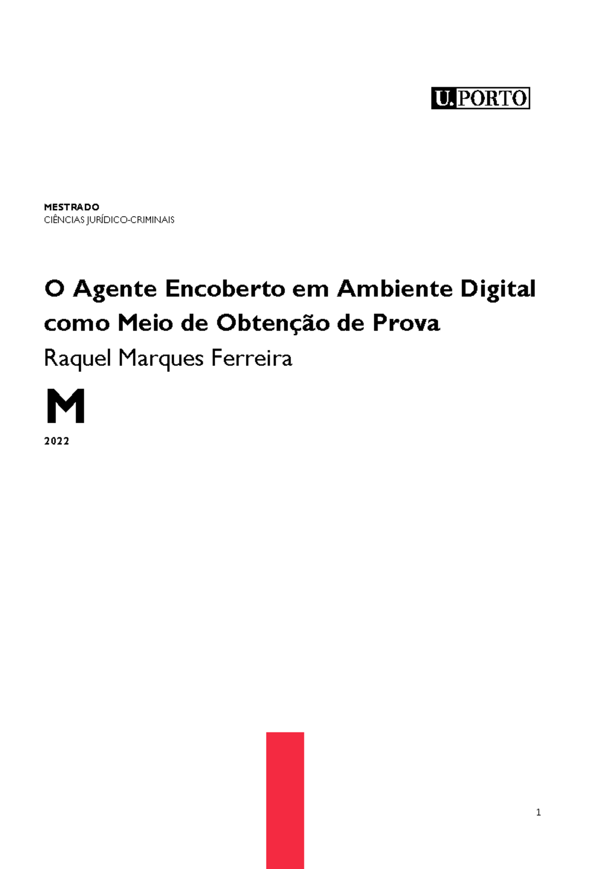 Dissertacao - ..... - MESTRADO CIÊNCIAS JURÍDICO-CRIMINAIS O Agente ...