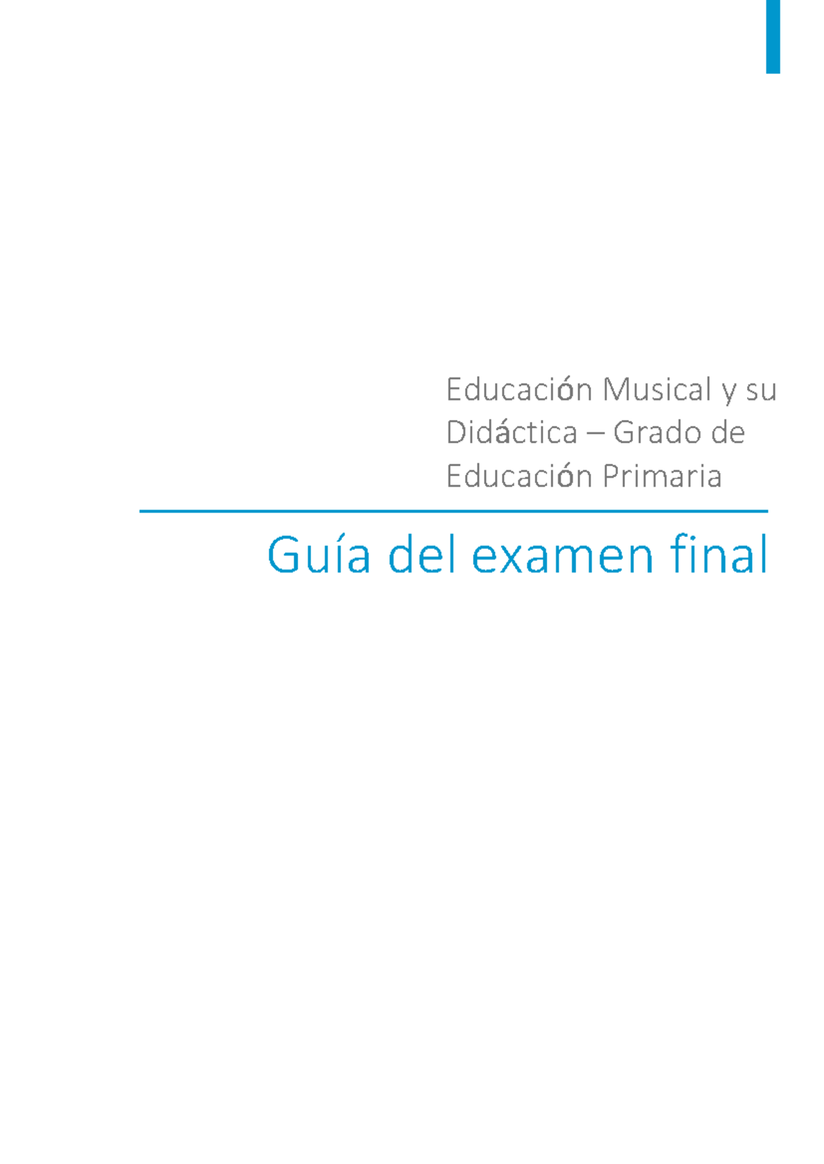 09122024 122813 guia examen edmp 4p - Educación Musical y su Didáctica ...
