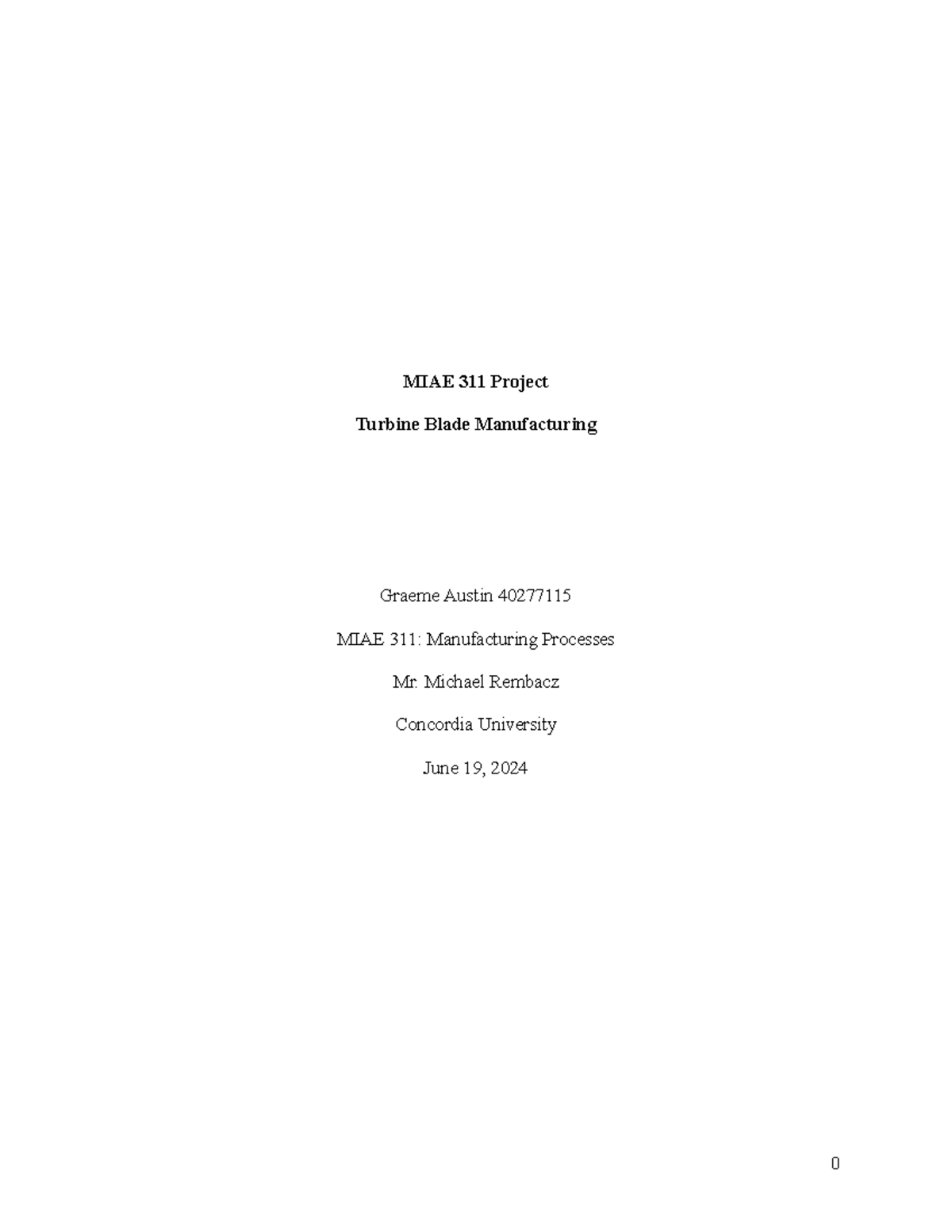 MIAE 311 Final Report: Turbine Blade Manufacturing Project 2024 - Studocu