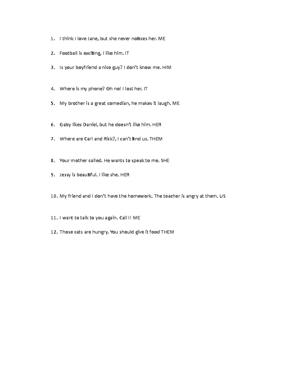 Tarea 6 - ingles basico - I think I love Jane, but she never notices ...