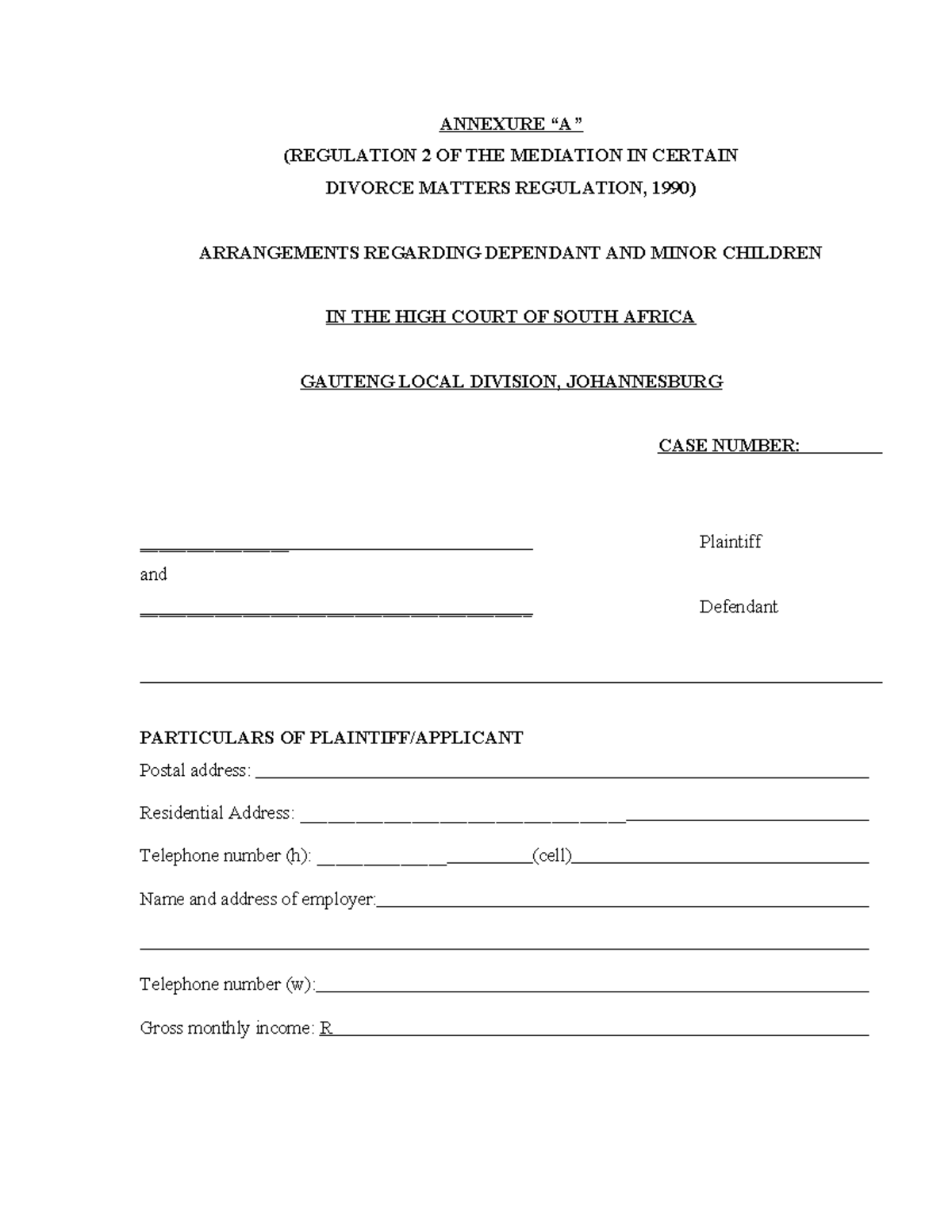 Divorce Annexure A: Arrangements for Dependant & Minor Children - Studocu