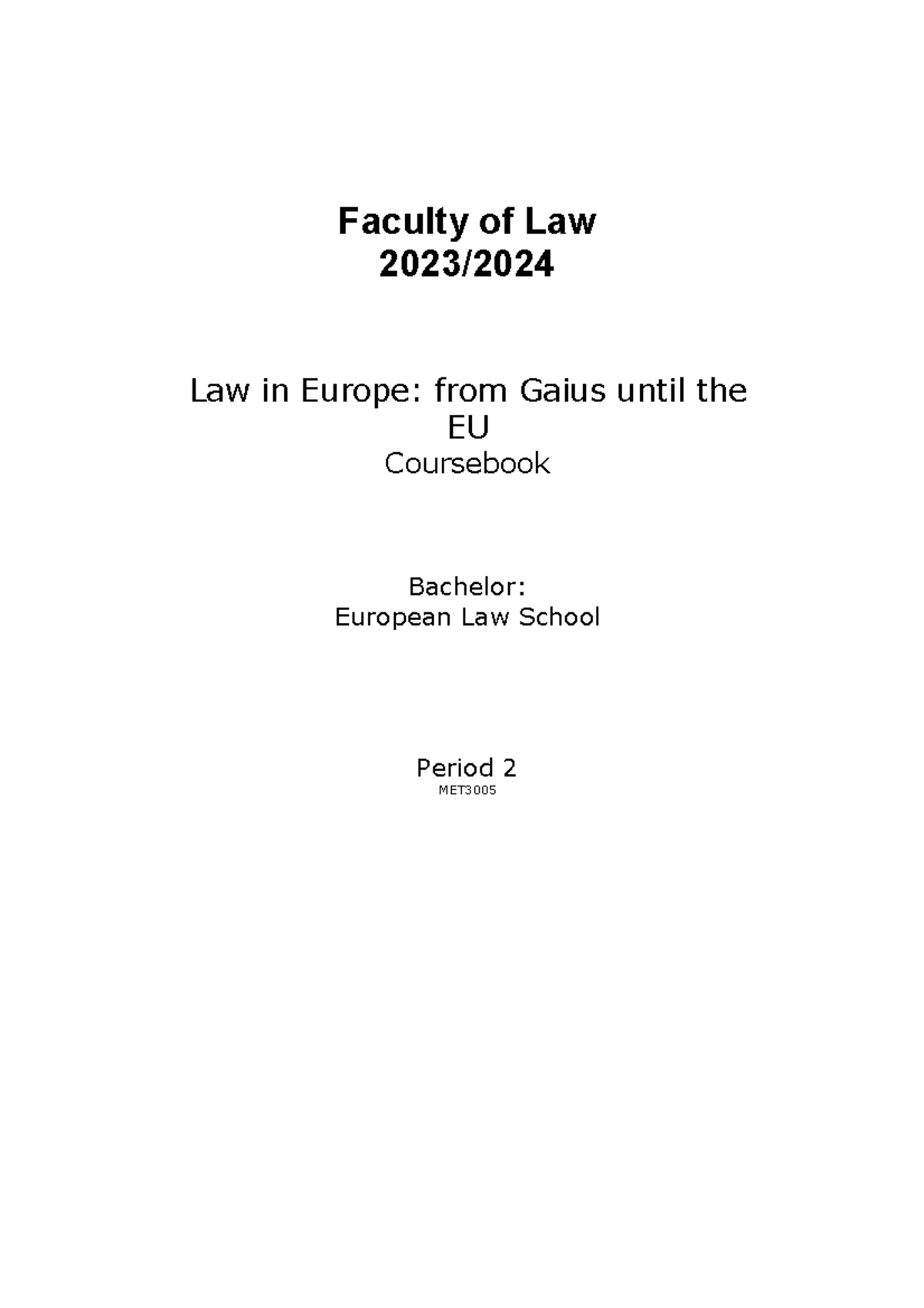 Law in Europe: From Gaius to the EU - Coursebook for ELS 2023 - Studeersnel
