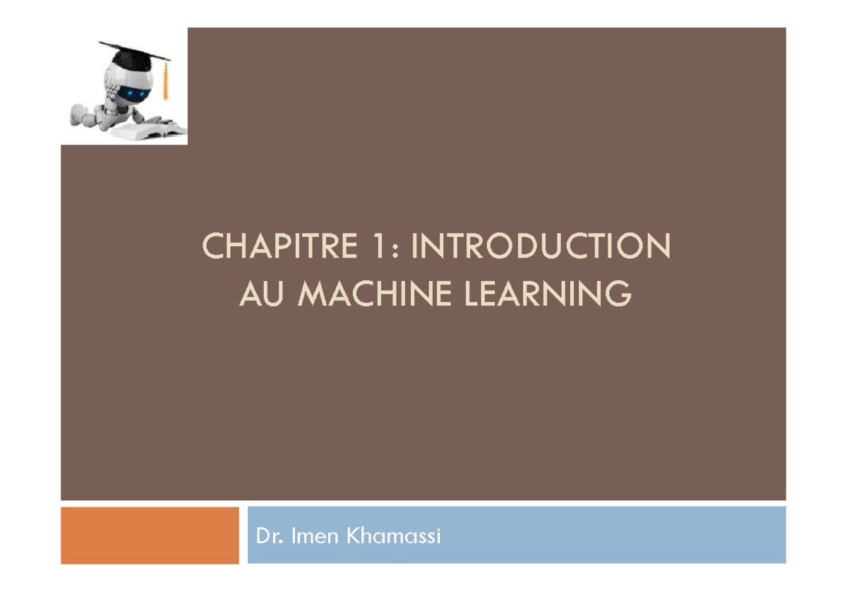 Introduction IA et Machine Learning - CHAPITRE 1: INTRODUCTION AU ...