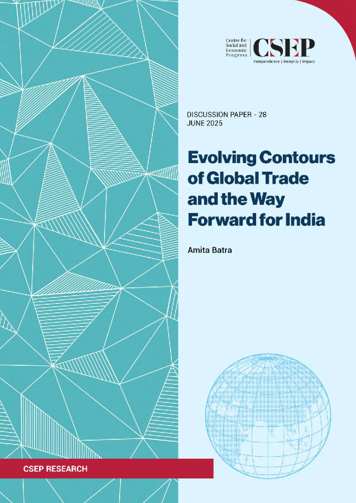 CSEP Discussion Paper 28: Evolving Global Trade Dynamics and India's ...