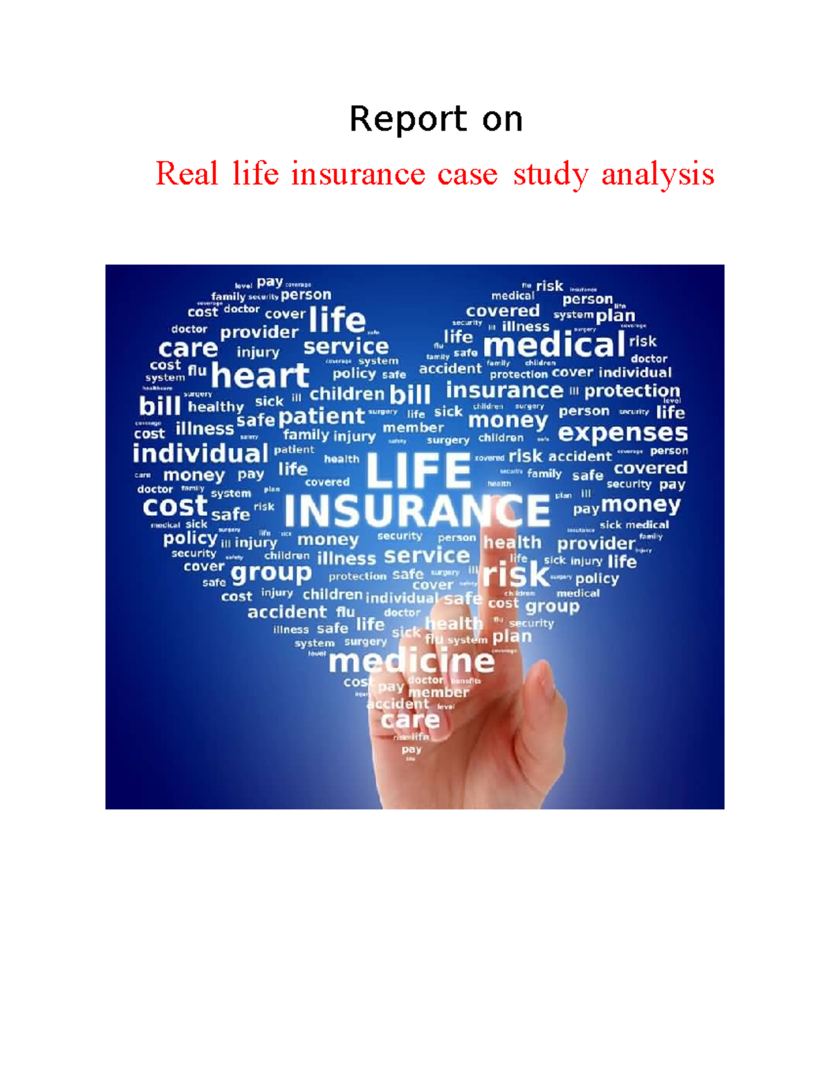 Insurance wo - Report on Real life insurance case study analysis Report ...