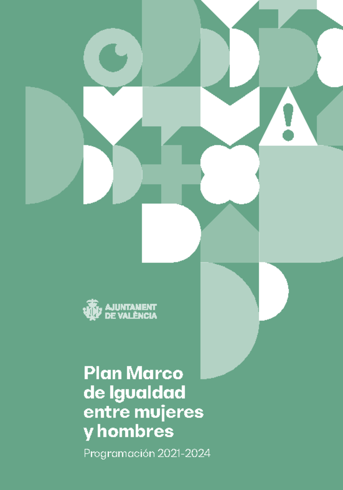 Plan Marco de Igualdad 2021-2024: Igualdad entre Mujeres y Hombres en ...