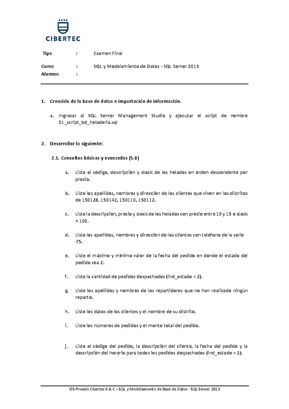 Examen Final - SQL y Modelamiento de Datos (SQL Server 2019) - Studocu
