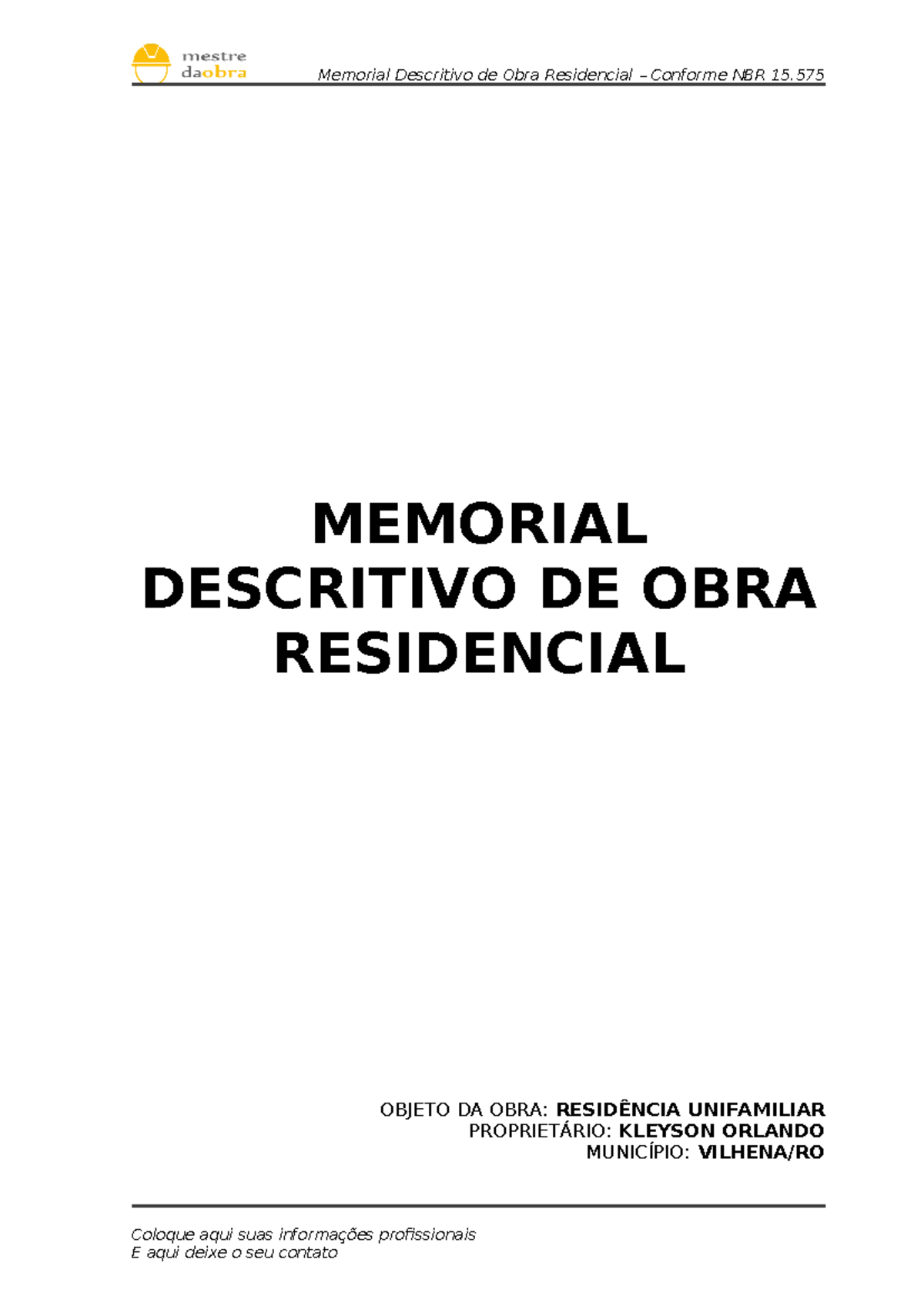 Memorial Descritivo de Obra Residencial - NBR 15.575 - Studocu