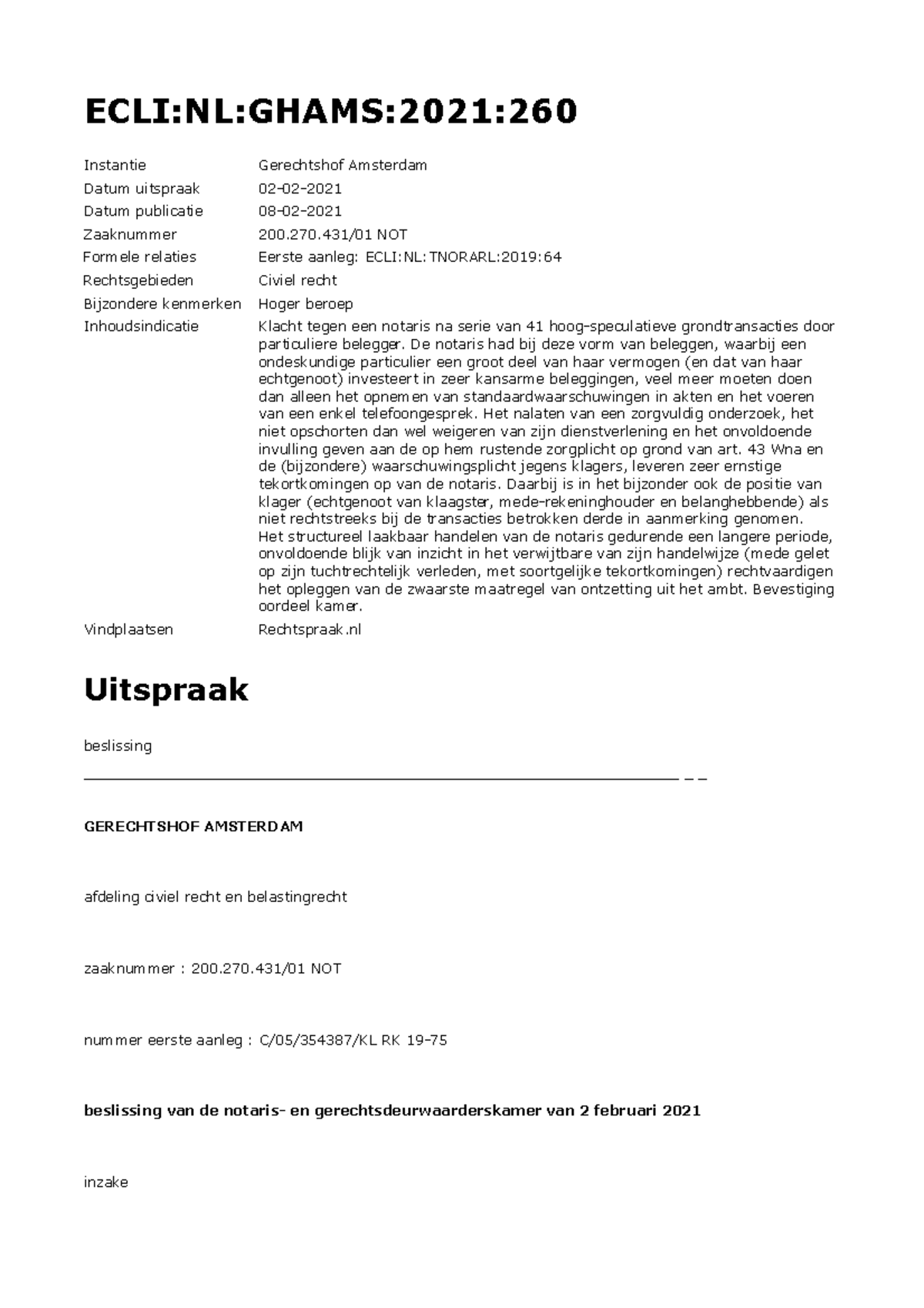 ECLI:NL:GHAMS:2021:260 - Hoger Beroep Klacht Notaris na 41 ...