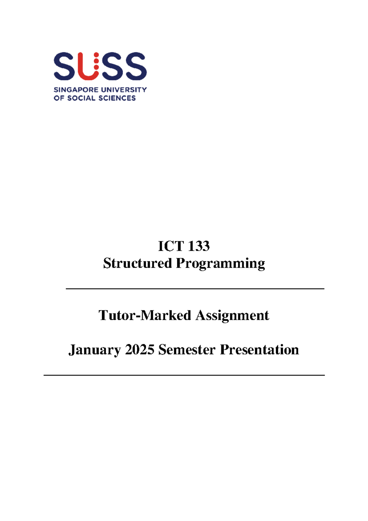 ICT133 TMA JAN25-2: Structured Programming Assignment Details - Studocu