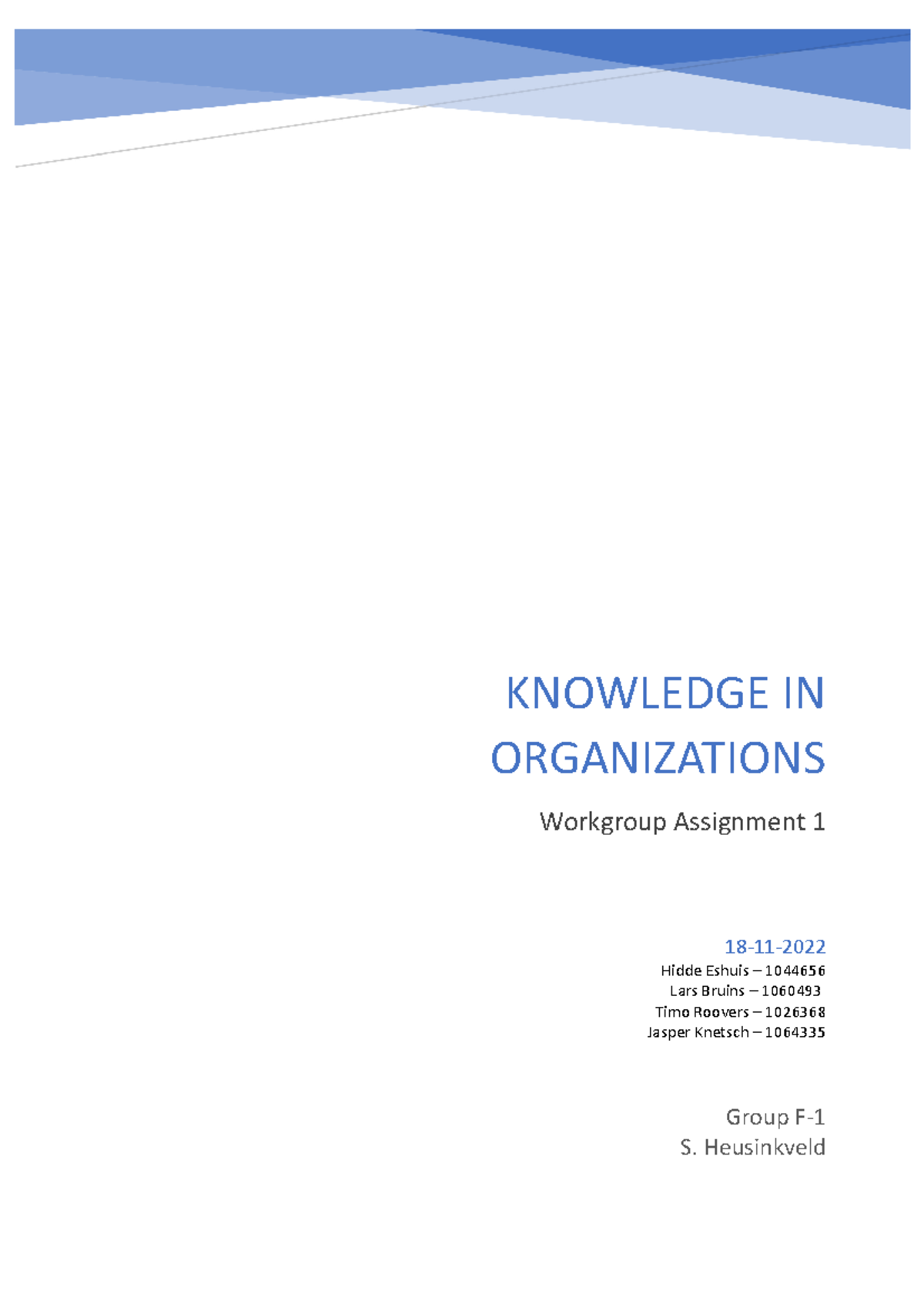 Assignment 1 Knowledge in Organizations - Group F Analysis - Studeersnel