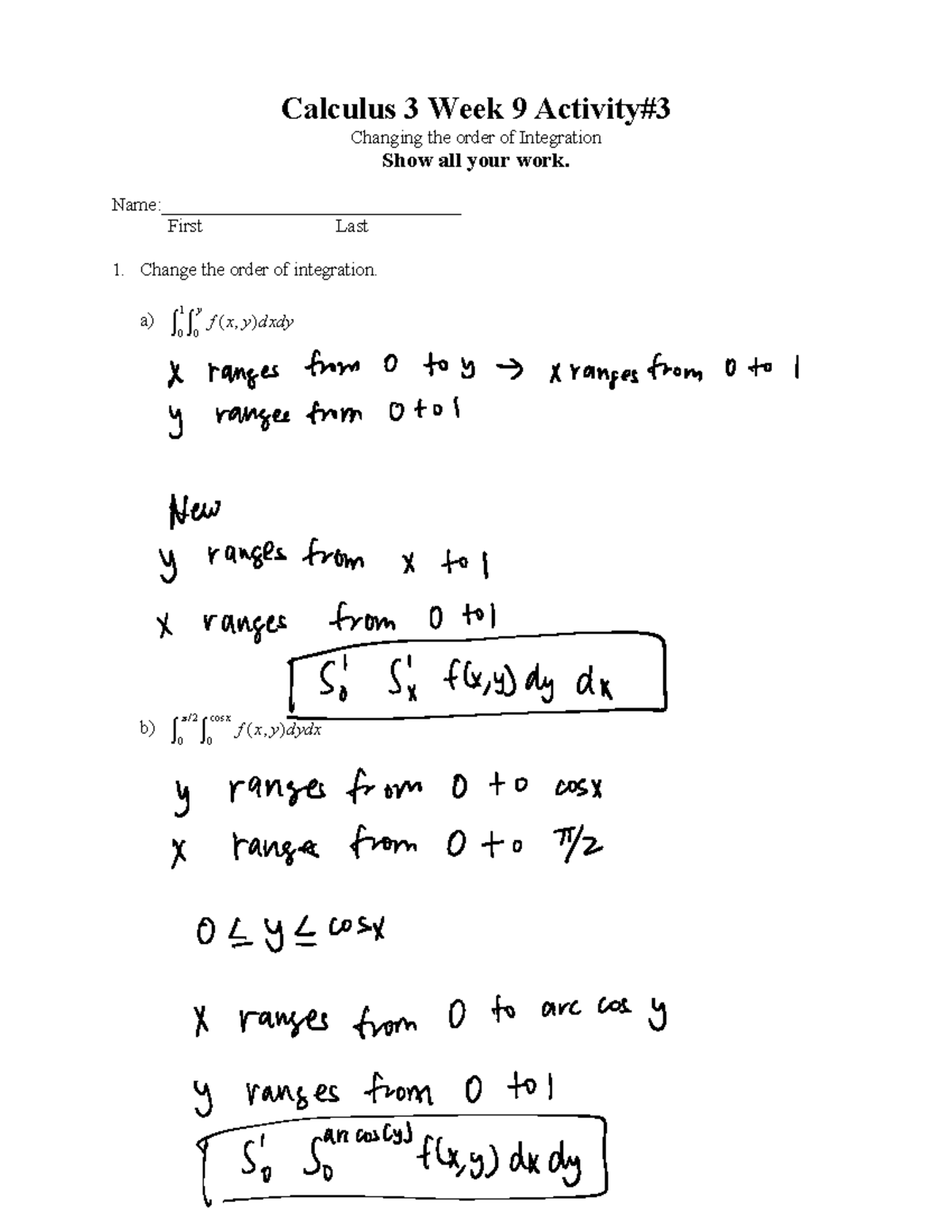 Math 280 Calculus 3 Week 9 Activity #3: Changing Integration Order ...