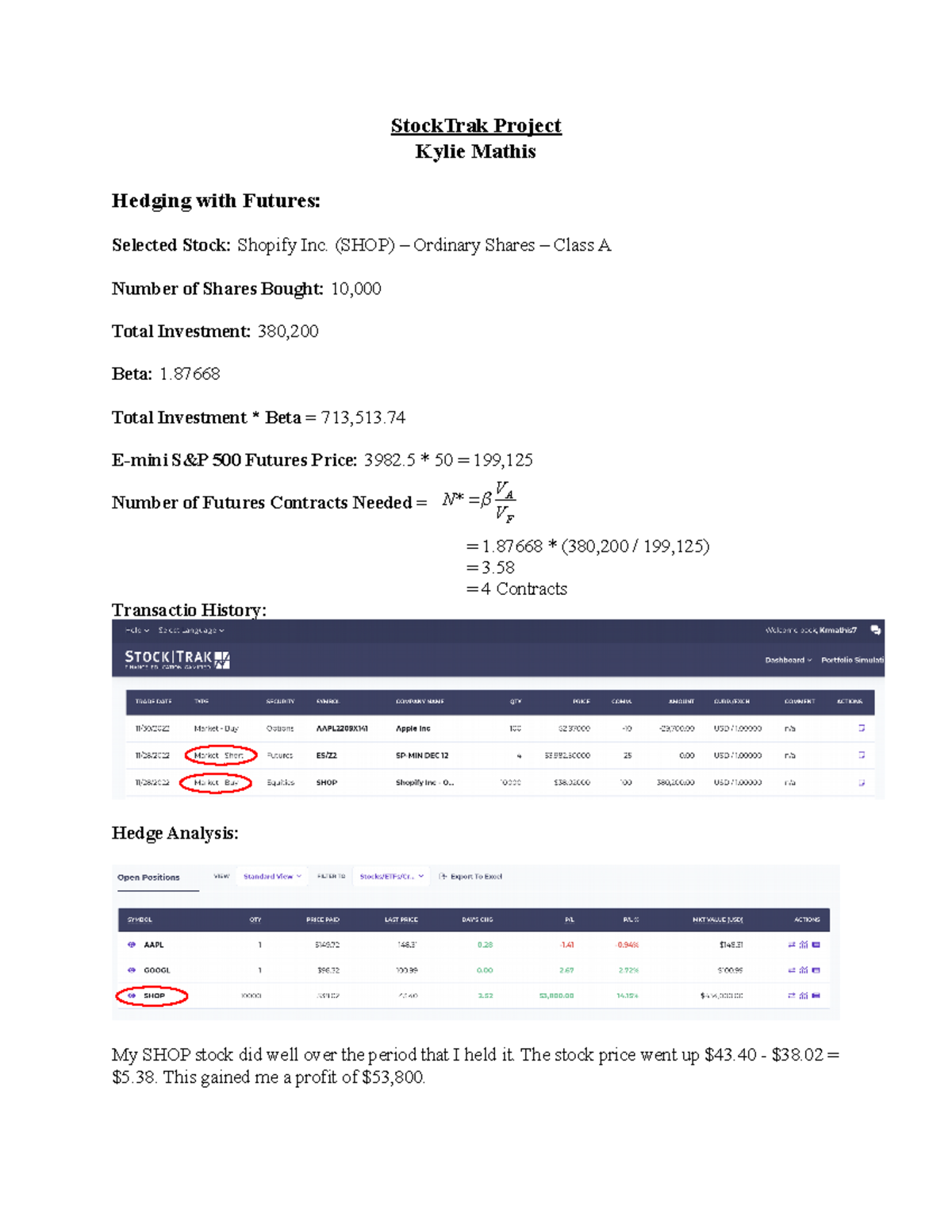Stock Trak Project - F A V V N* StockTrak Project Kylie Mathis Hedging ...