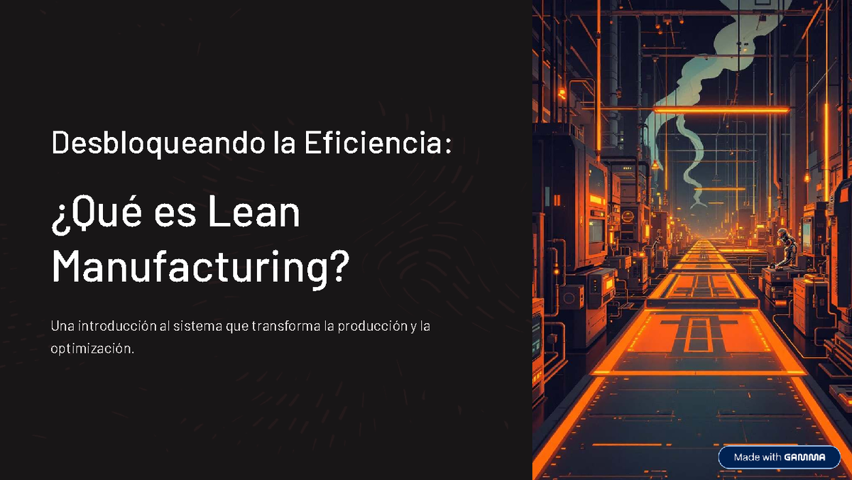 Lean Manufacturing: Eficiencia y Optimización en la Producción - Studocu