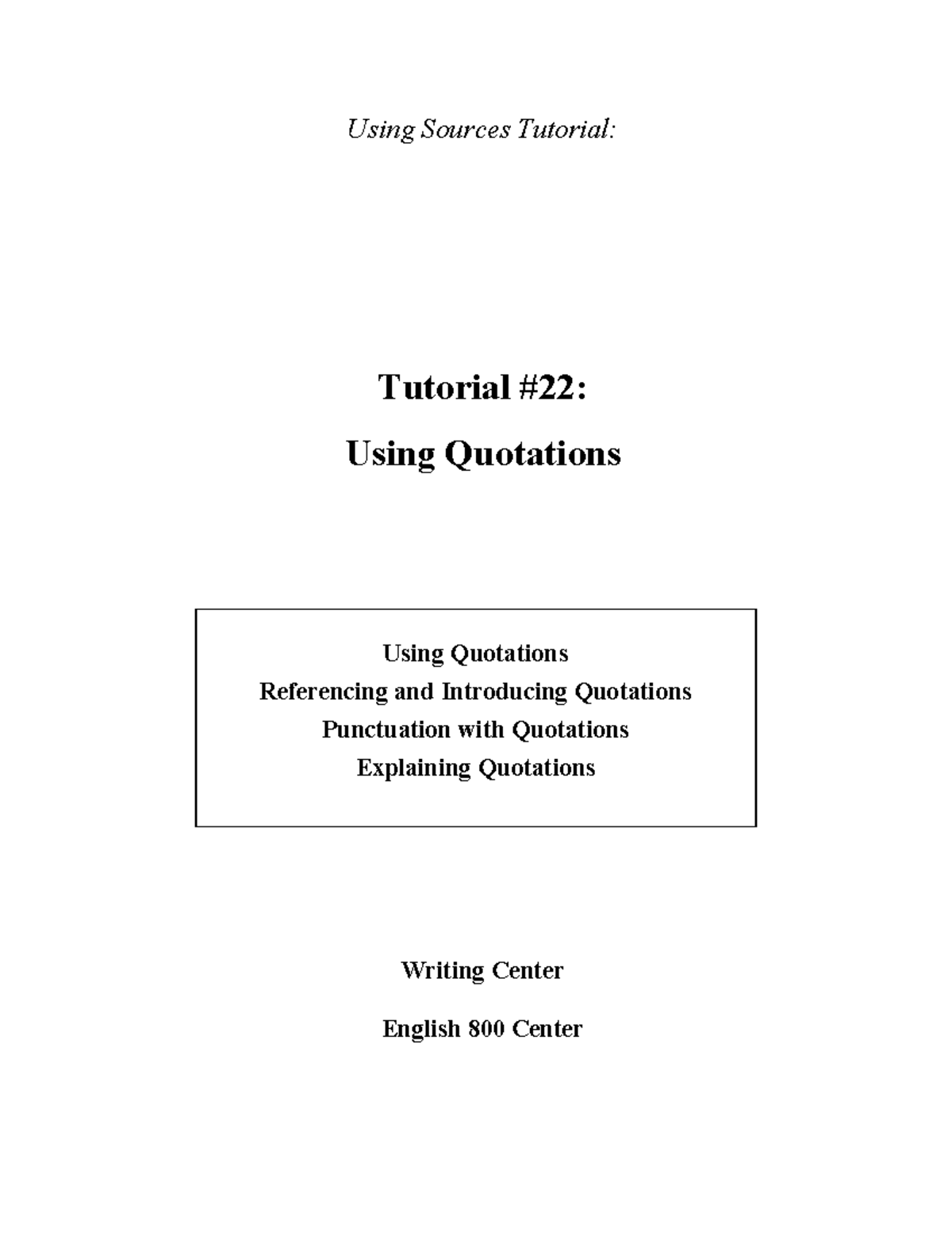 22 US Using Quotations Final - Using Sources Tutorial: Tutorial #22 ...