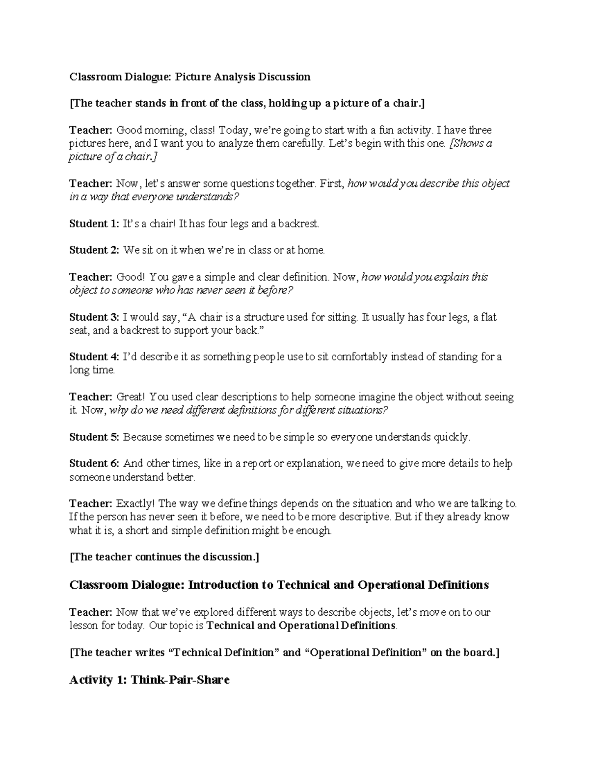 Classroom Dialogue - ] Teacher: Good morning, class! Today, we’re going ...