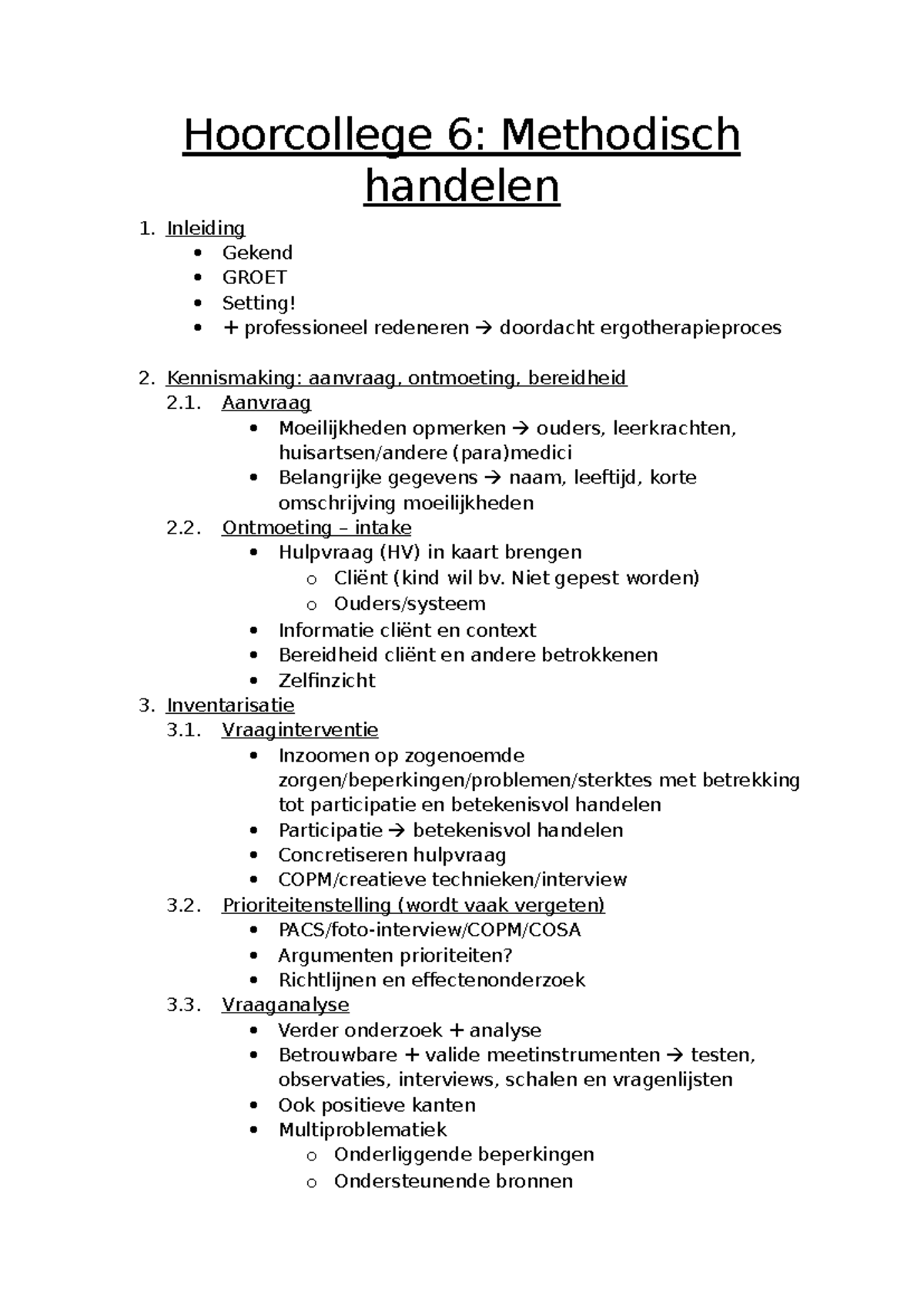 Hoorcollege 6: Methodisch Handelen in Ergotherapie Proces - Studocu