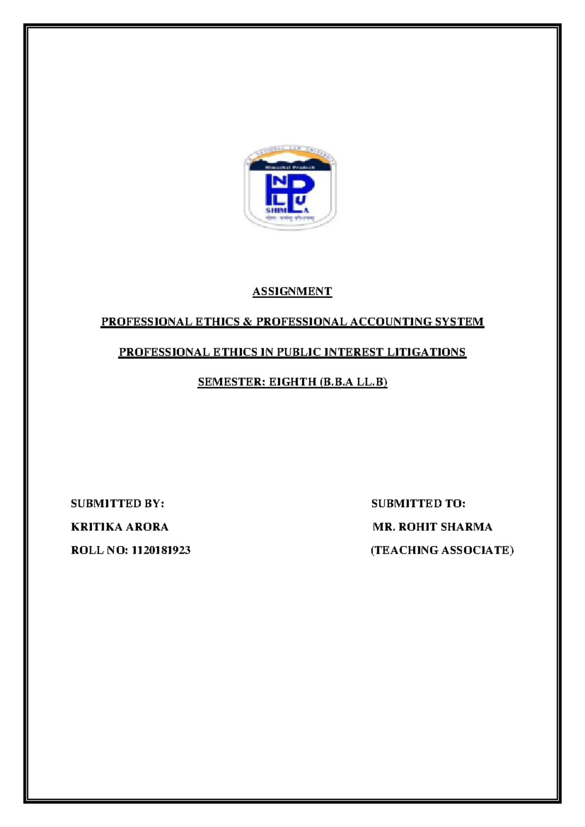 Kritika Arora Professional Ethics Assignment - ASSIGNMENT PROFESSIONAL ...