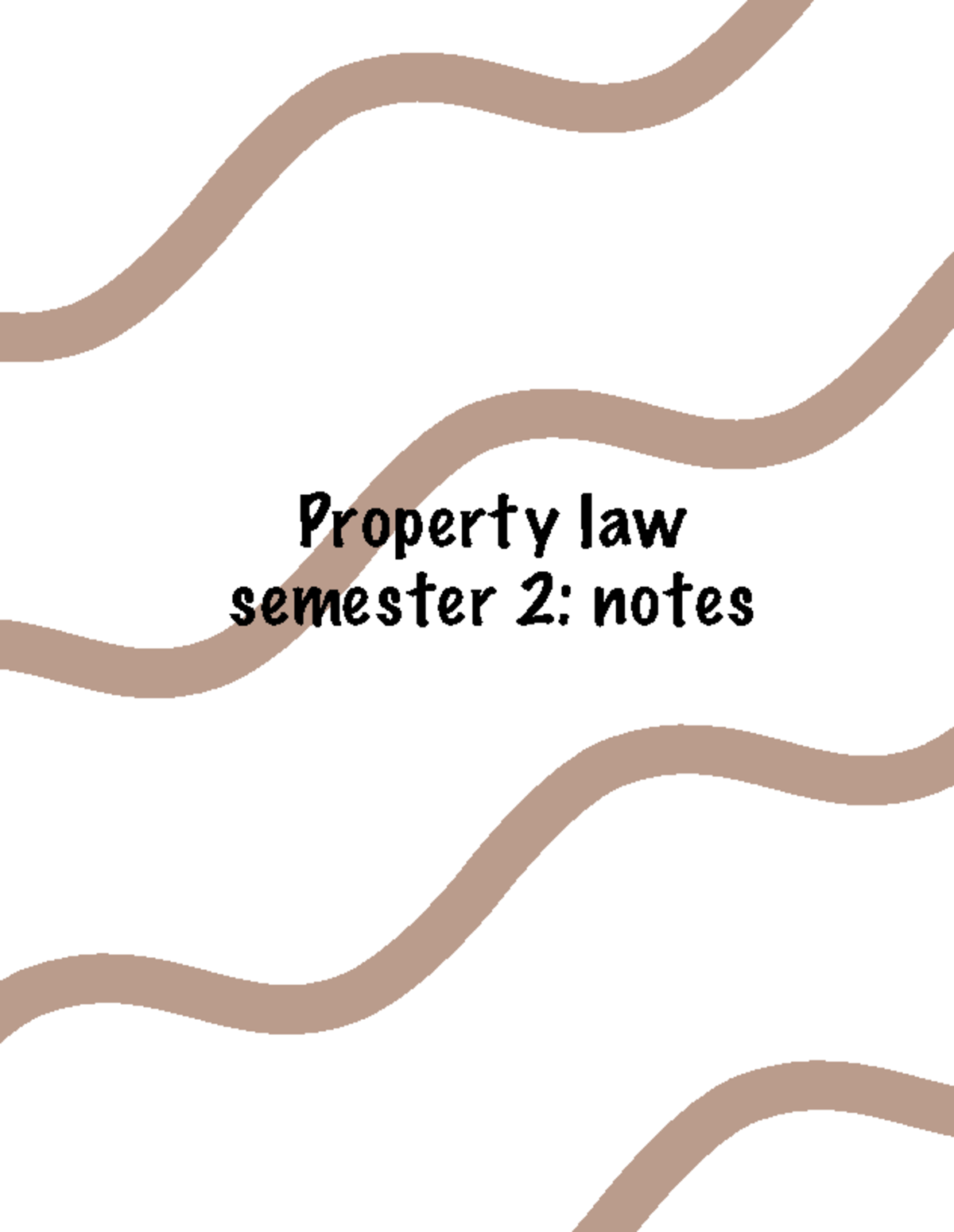 272 - Semester 2 Property Law Notes on Possession & Holdership - Studocu